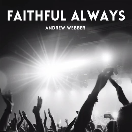 Faithful Always - Andrew Webber #sunoaiworship #worshipmusic #christian #suno