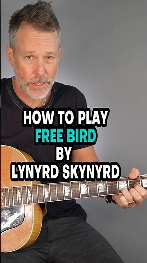 How To Play Free Bird By Lynyrd Skynyrd