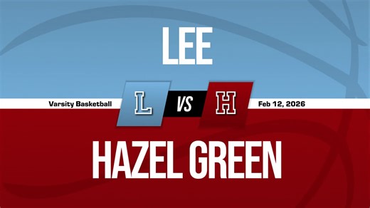 Basketball Recap: Lee Beats Hazel Green for Their Fourth Straight Victory