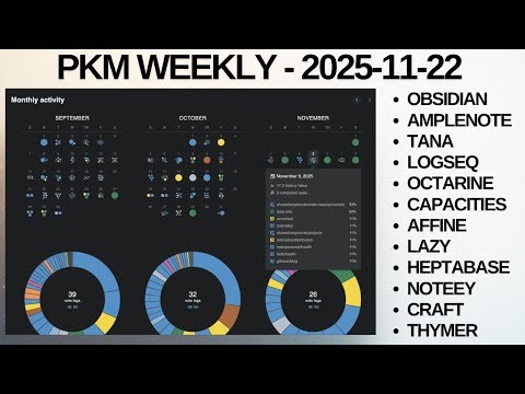 PKM (Personal Knowledge Management) Weekly Update - 2025-11-22