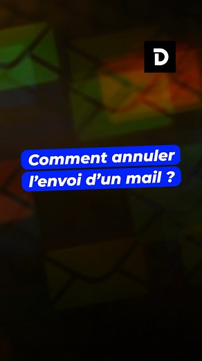 Comment annuler l’envoi d’un mail ? | Demotivateur
