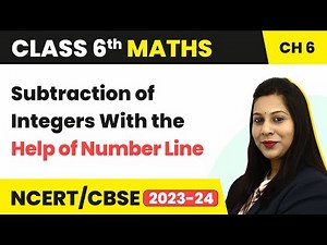 Subtraction of Integers With the Help of Number Line - Integers | Class 6 Maths