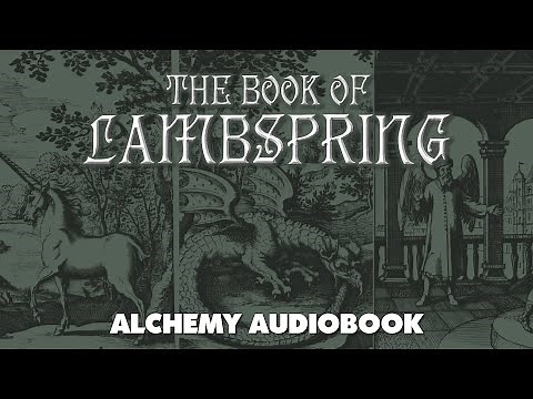 The Book Of Lambspring - An Esoteric Alchemical Manuscript - Full Alchemy Audiobook