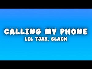 Lil Tjay - Calling My Phone (Lyrics) ft. 6LACK