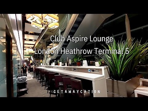 Club Aspire Lounge : Heathrow Terminal 5