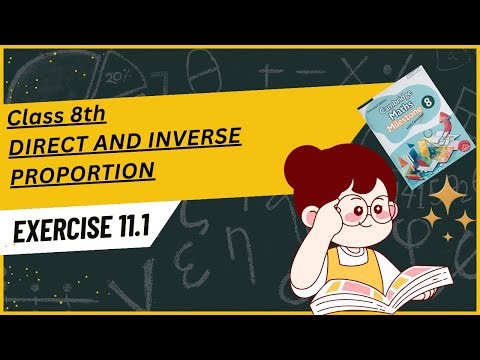 CLASS 8TH DIRECT AND INVERSE PROPORTION | EXERCISE 11.1 | ONE SHOT |