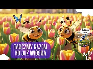 🎵 Radosne Nutki — Tańczmy razem, bo już wiosna — piosenki dla dzieci🎵