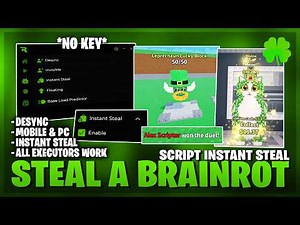 [🍀 UPD] Steal A Brainrot Script – NO KEY | INSTANT STEAL | AUTO WIN DUELS | DESYNC | GODMODE
