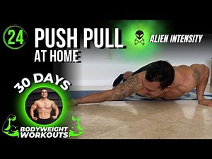 At Home Push Pull Workout | 30 Days of Bodyweight Workouts to Gain Muscle and Burn Fat - Day 24