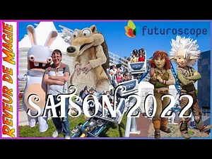 Futuroscope France 2022 un parc d'attraction incroyable