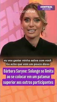 Bárbara Saryne: Solange limits herself by placing herself on a higher level than the other partic...