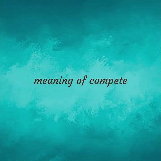 Compete | meaning of Compete