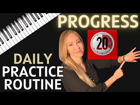 20 Minutes A Day To Improve | Piano Practice Routine