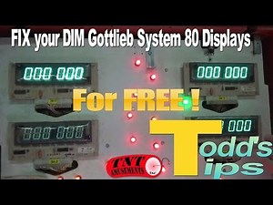 #970 FIX your DIM Gottlieb PINBALL MACHINE System 80 & System 1 DISPLAYS! Todd's Tips TNT Amusements