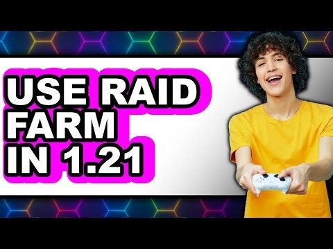 How to Use Raid Farm in 1.21 - Easy Guide