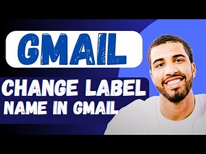 How to Change the Name of a Label in Gmail (Full Guide) 2025 | organizing labels by name