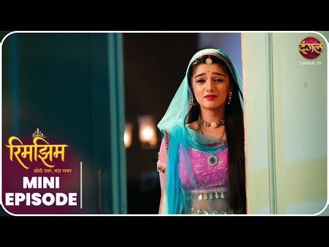 Rimjhim - Choti Umar Bada Safar | Mini Episode 99 | Dangal TV