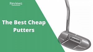 10 Best Cheap Putters in 2025