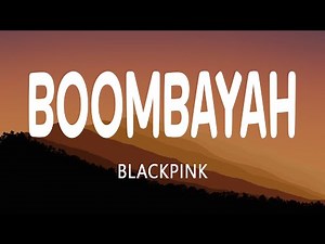 BLACKPINK - 'BOOMBAYAH' (Lyrics) - [English Subtitle]