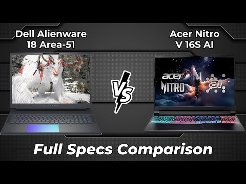 Dell Alienware 18 Area 51 vs Acer Nitro V 16S AI 🔥 Full Specs Comparison