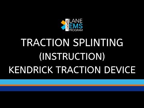 Traction Splinting (Instruction) - Kendrick Traction Device (KTD)