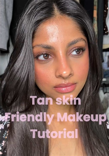 Tan Skin Friendly Makeup Tutorial: Step-by-Step Guide