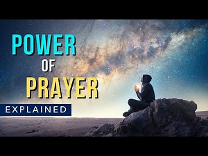Understanding the Power of Prayer