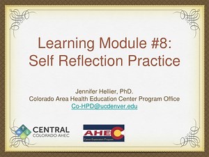 Learning Module #8: Self Reflection Practice - SlideServe