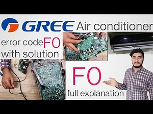 F0 error code || Gree Air conditioner || how to fix F0 error in gree
