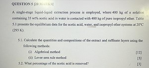 A single-stage liquid-liquid extraction is performed using 400 ... | Filo