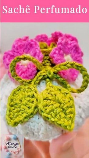 How to Make a Scented Crochet Sachet: The Perfect Gift! 🎁