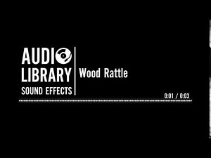 Wood Rattle - Sound Effect