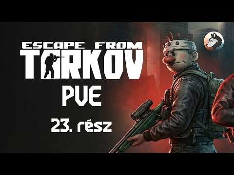 👑 Esti kultistákra vadászunk | Escape from Tarkov (PVE) #23