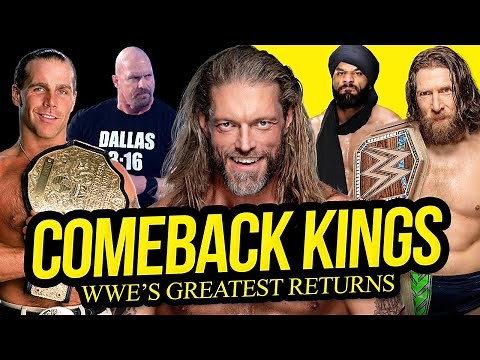 COMEBACK KINGS | WWE's Greatest Returns
