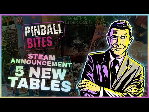 Pinball Bites - Steam Announcement and 5 New Tables!
