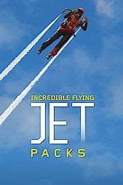 Incredible Flying Jet Packs