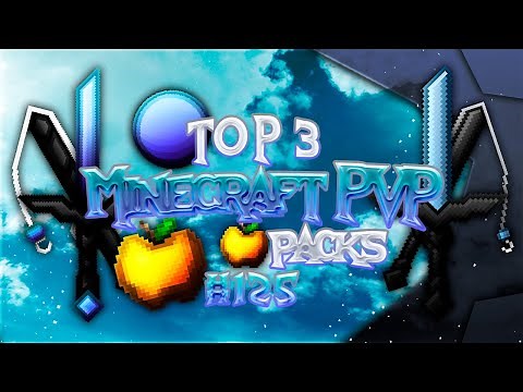 TOP 3 MINECRAFT PVP TEXTURE PACKS!#125
