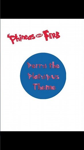 Perry the Platypus Theme #phineasandferb #perrytheplatypustheme #disneychannel