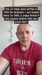59 reactions · 16 comments | The 12 Steps were written in 1939 for alcoholics — not cocaine users. In 1982, a judge forced it onto cocaine addicts with zero proof. FACT. #addiction #addictionawareness #coke #addictionrecovery #addictionisreal #addictionhelp #overcomeaddiction #whatsthatabout | Elliott Wald | Facebook