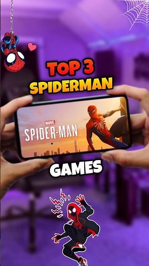 Top 3 Best Spider-Man Games for Mobile. Try Now 🔥