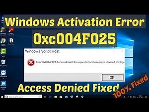 0xc004f025 Windows 10 Activation Error Fixed | Access Denied | How to fix Error Code 0xc004f025