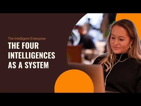 The Four Intelligences As A System | Becoming The Intelligent Enterprise