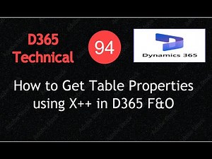 How to Get Table Properties using X++ in D365 F&O | DictTable Explained | Lecture 94