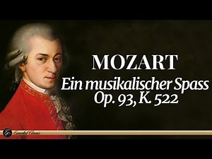 Mozart - Ein musikalischer Spass in F Major, Op. 93, K. 522