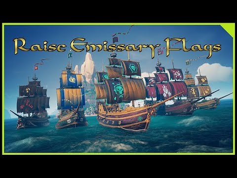 How to Raise Emissary Flags in Sea of Thieves!