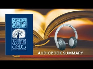 American Gods by Neil Gaiman | Audiobook Summary & Mythical Journey