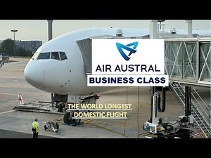 AIR AUSTRAL, A GOOD AIRLINE ? - UU 975 BUSINESS CLASS - REUNION ISLAND to PARIS - BOEING 777-300ER