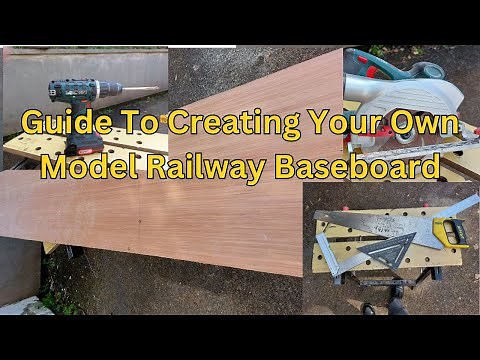 Guide To Creating Your Own Model Railway Baseboard