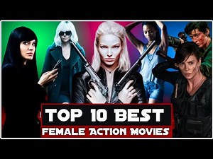Top 10 Best Female Action Movies | Hollywood Spy Action Female Movies | Top Movies