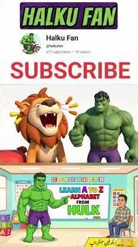 Hulk Teaches Alphabet ATO Z complete video Link 🔗#hulkstory
